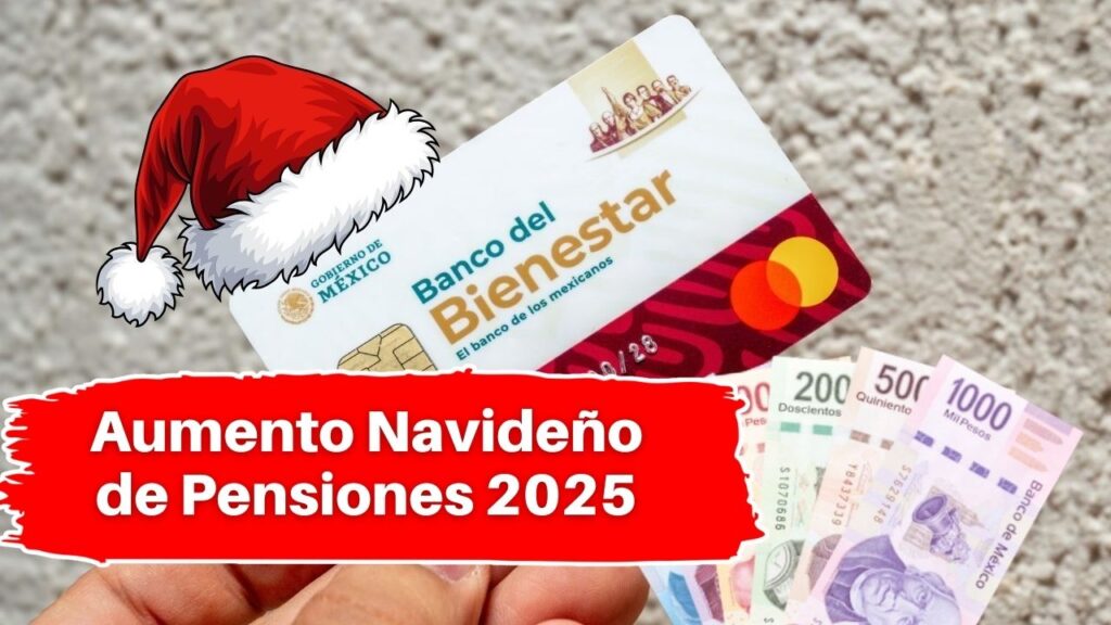 Aumento Navideño de Pensiones 2025: Calendario Completo de Pagos en Diciembre