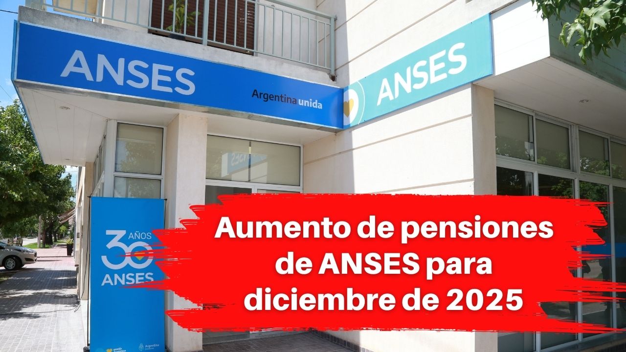 Aumento de pensiones de ANSES para diciembre de 2025: Fechas y montos detallados