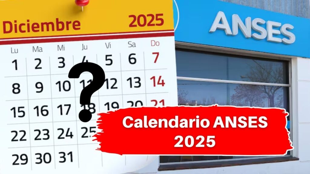 Calendario ANSES 2025: Fechas de Pago para Jubilados y Pensionados